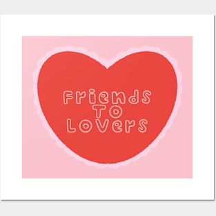 Friends to lovers Posters and Art